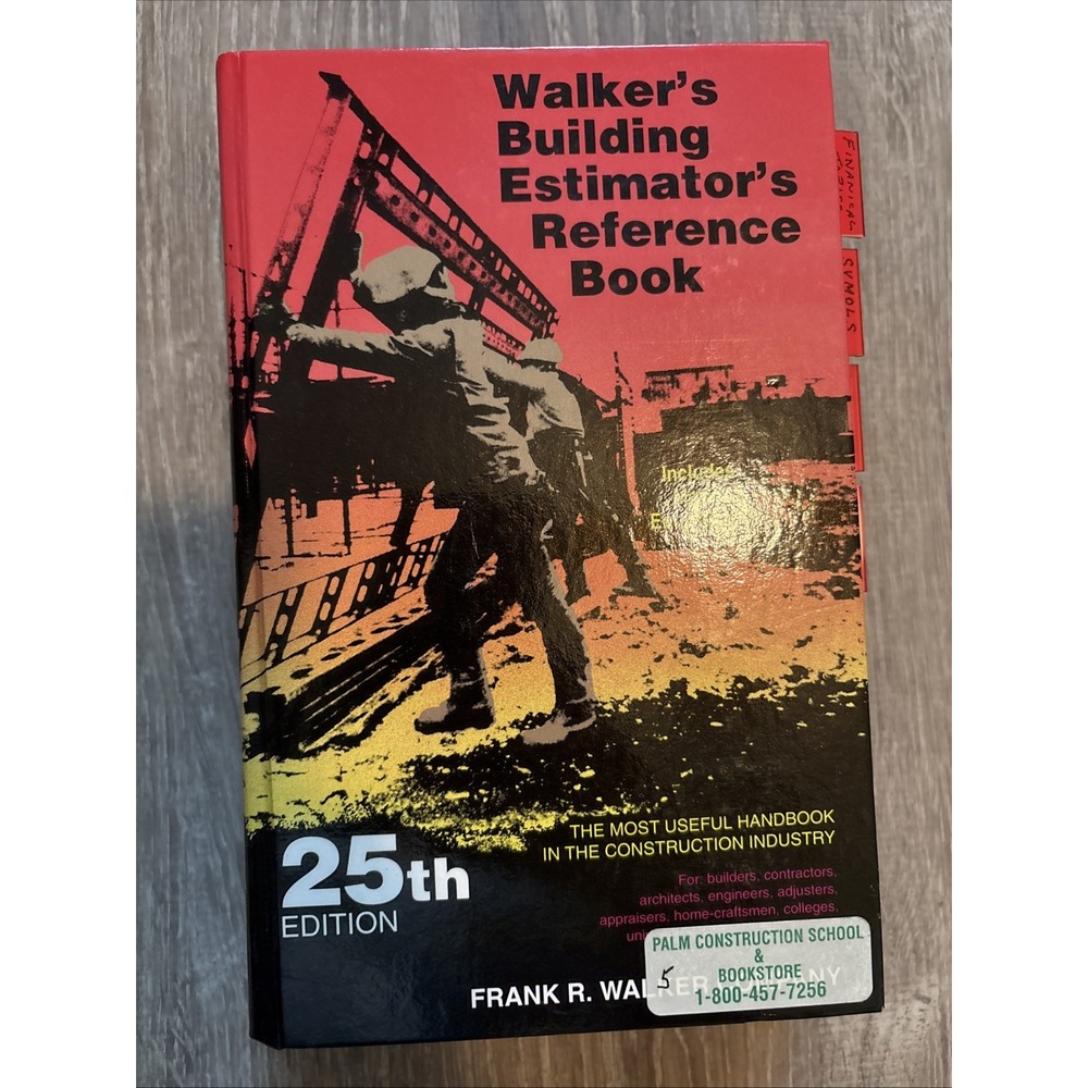 Walker's Building Estimator's Reference Book 25th Edition Frank R. Walker 1995